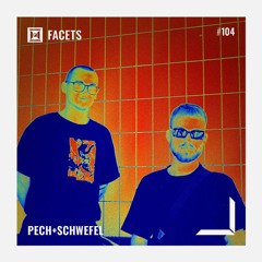 FACETS Podcast #104: Pech+Schwefel