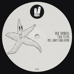 Rick Sanders - Talk to Me (Original Mix) Smiley Fingers