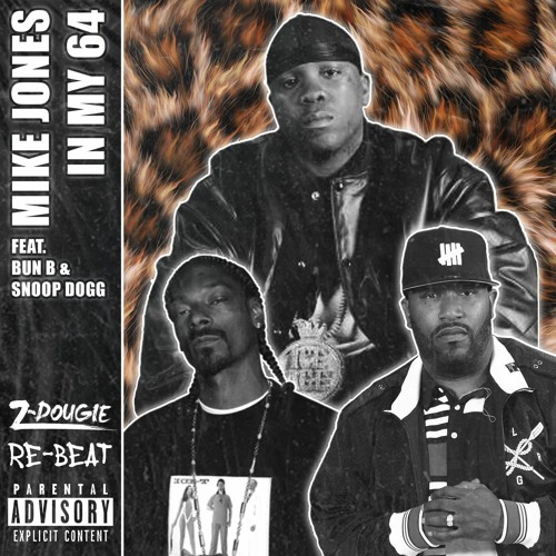 Stream Mike Jones - In My 64 Ft. Bun B & Snoop Dogg (Z-Dougie Re-Beat ...