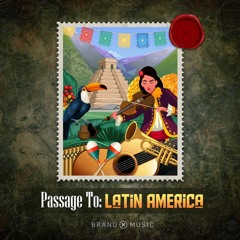 Passage To: Latin America