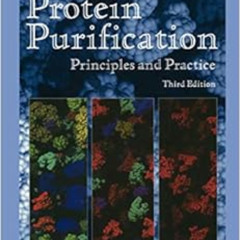 FREE EPUB 📙 Protein Purification: Principles and Practice (Springer Advanced Texts i