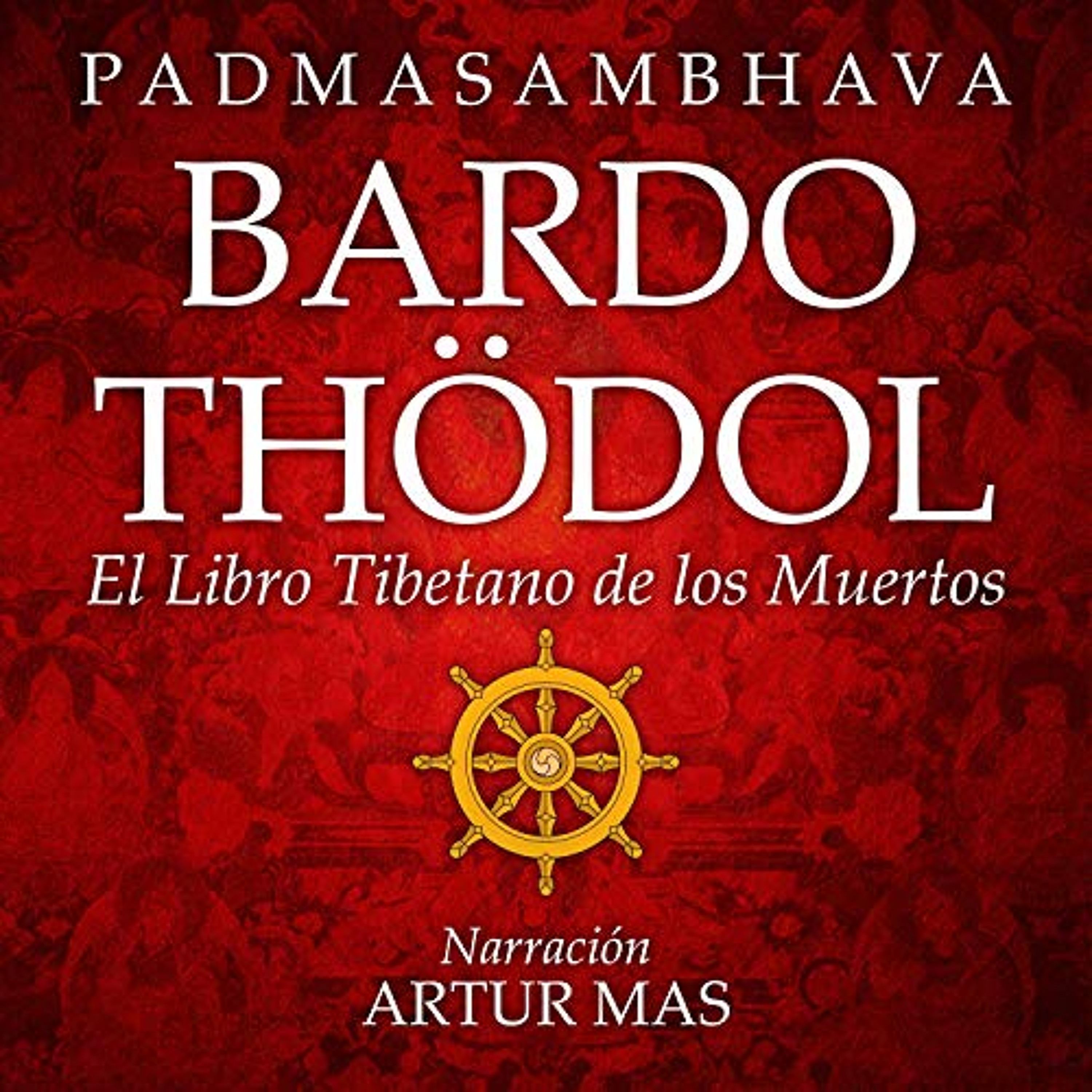 Bardo Thödol (Audiolibro) | Prueba Gratis