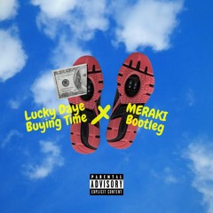 Lucky Daye - Buying Time (MERAKI Edit) [Extended]