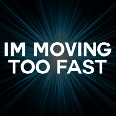 moving to fast -DJbennyboy-REMIX