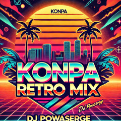 KONPA RETRO MIX Feat. Mizik Mizik Digital Express Zenglen Claude Marcelin Zekle Zin Top Vice Phantoms Sweet Micky + MORE!