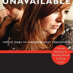 PDF✔read❤online When Your Mate Is Emotionally Unavailable: Radical Steps to Transform Your