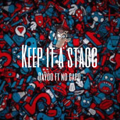 Keep It a Stack Ft NoCapo