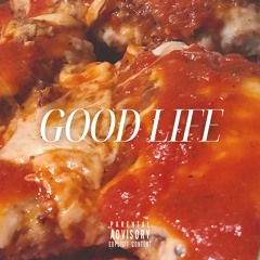 GOOD LIFE