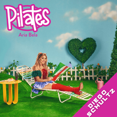 ARIA BELA - PILATES (DIEGO SCHULTZ REMIX) [FREE DL]