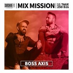 Boss Axis @ Sunshine Live Mix Mission 2023