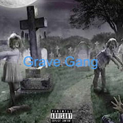 GraveGang Freestyle