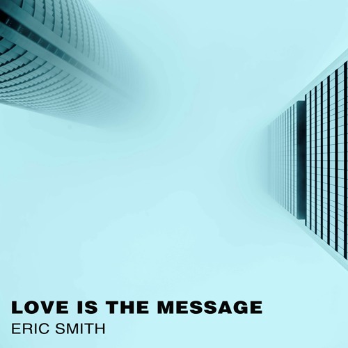 Love Is The Message