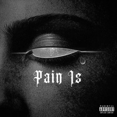 Pain Is (feat. HBM Rome)