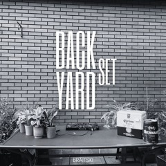 Braitski | DnB Backyard Set