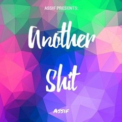 Assif - Another Shit