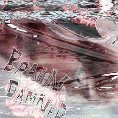 brain damned </3「+miseryprism」[hosted by dj enzara 🤹]