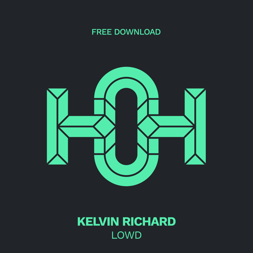 HLS242 Kelvin Richard - Lowd (Original Mix)