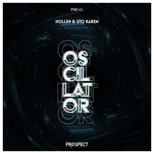 Hollen, Uto Karem - Oscillator (Original Mix)