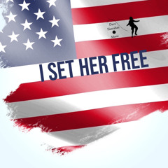 I Set Her Free by Dave Hanrahan Music