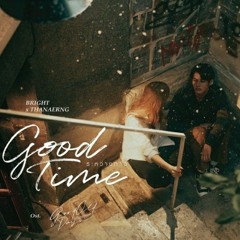 ระหว่างทาง (Good Time) Ost.Good Old Days ร้านซื้อขายความทรง - BRIGHT x Thanaerng