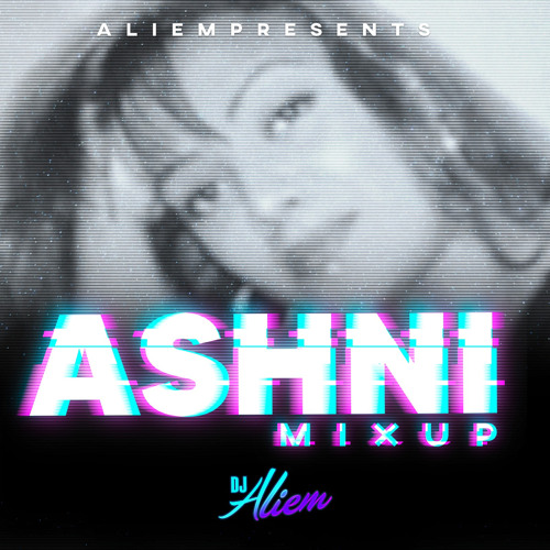 Ashni Mixup