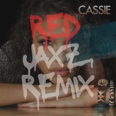 Cassie - Me & U (Red JaxZ Remix)