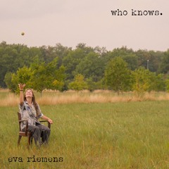 Who Knows by Eva Riemens