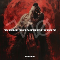 WØLF D3STRUCTI0N (FREE DL)