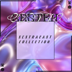 SESTRACAST COLLECTION