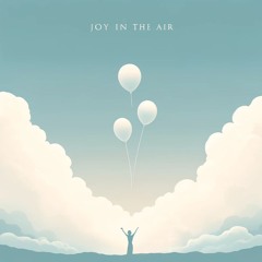 Joy In The Air