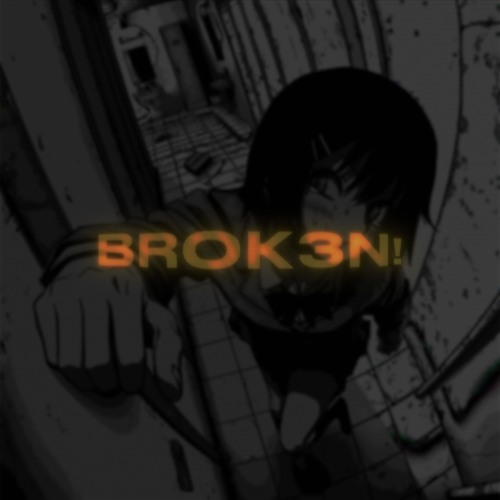 Brok3n! w/ zerc
