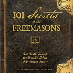 READ PDF 📒 101 Secrets of the Freemasons: The Truth Behind the World's Most Mysterio
