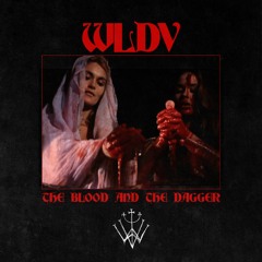 WLDV - The Blood And The Dagger FREE DOWNLOAD