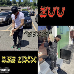 Dee 6ixx ft zuu - issues