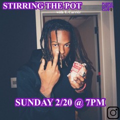 STIRRING THE POT EP. 15 - JT THE 4TH