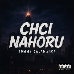 Tommy Salamanca - Chci Nahoru prod. Netro D x Sana