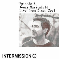 Intermission Podcast Episode 8 - Jonas Marienfeld (Live from Disco Zwei)