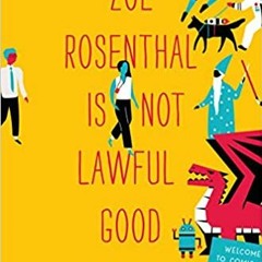 Read Book Zoe Rosenthal Is Not Lawful Good By Nancy Werlin