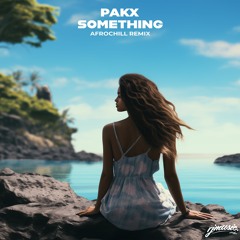 Gyakie - Something [Pakx AfroChill ReMix]