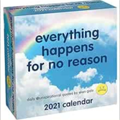 READ EBOOK 💗 Unspirational 2021 Day-to-Day Calendar: everything happens for no reaso