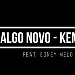 Kemuel - Algo novo (cover) - Luciano Junior Feat. Edney Melo - vídeo na descrição