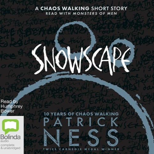 Stream Snowscape: Chaos Walking #3.5 by Ness, Patrick from Bolinda audio |  Listen online for free on SoundCloud