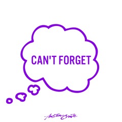 Can't Forget (prod. BlackDiamond)
