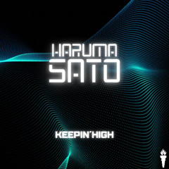 Haruma Sato - Keepin' High