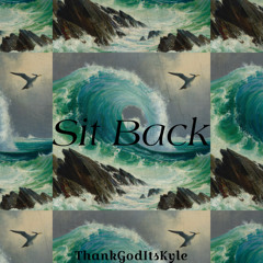 sit back (prod. DEAD RISE)