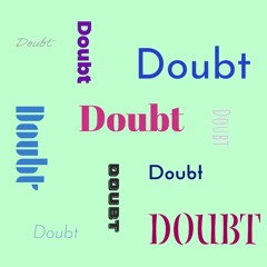 Doubt