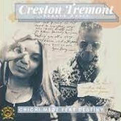 Creston Tremont feat. Destiny The Goddess