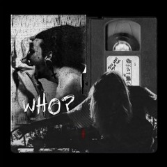 Xen0christ feat. ghostofblu - WHO // I
