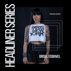 Headliner Series Exclusive : Grisel Esquivel