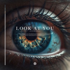 Innerchill - Look At You